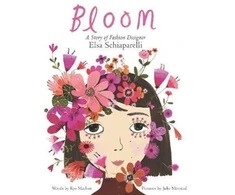KNYGA Kyo Maclear Bloom: A Story of Fashion Designer Elsa Schiaparelli