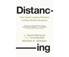 KNYGA L David Marquet Distancing, How Great Leaders Reframe to Make Better Decisions