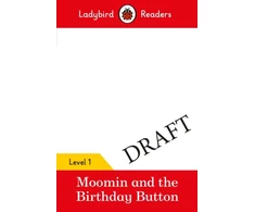 KNYGA Ladybird Books Staff Ladybird Readers Level 1 - Moomin - The Birthday Button (ELT Graded Reader)
