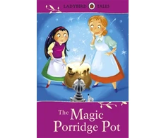 KNYGA Ladybird Books Staff Ladybird Tales: The Magic Porridge Pot