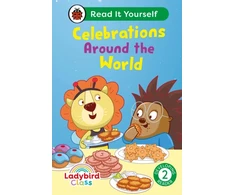 KNYGA Ladybird Class - Celebrations Around the World: Read It Yourself - Level 2 Developing Reader