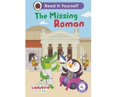 KNYGA Ladybird Class The Missing Roman: Read It Yourself - Level 4 Fluent Reader