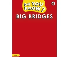 KNYGA Ladybird Do You Know? Level 1 - Big Bridges