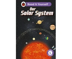 KNYGA Ladybird Our Solar System: Read It Yourself - Level 4 Fluent Reader
