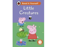 KNYGA Ladybird Peppa Pig Little Creatures: Read It Yourself - Level 1 Early Reader