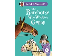 KNYGA Ladybird Racehorse Who Wouldn't Gallop: Read It Yourself - Level 4 Fluent Reader