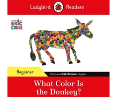 KNYGA Ladybird Readers Beginner Level - Eric Carle - What Color Is The Donkey? (ELT Graded Reader)
