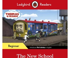 KNYGA Ladybird Readers Beginner Level - Thomas the Tank Engine - The New School (ELT Graded Reader)