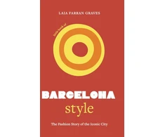 KNYGA Laia Farran Graves Little Book of Barcelona Style, The fashion story of the iconic city