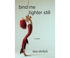 KNYGA Lara Ehrlich Bind Me Tighter Still
