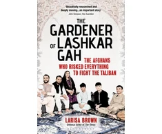 KNYGA Larisa Brown Gardener of Lashkar Gah
