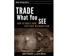 KNYGA Larry Pesavento Trade What You See