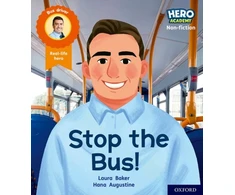 KNYGA Laura Baker Hero Academy Non-fiction: Oxford Level 4, Light Mėlyna Book Band: Stop the Bus!