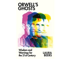 KNYGA Laura Beers Orwell’s Ghosts