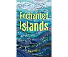 KNYGA Laura Coffey Enchanted Islands, A Mediterranean Odyssey – A Memoir of Travels through Love, Grief and Mythology