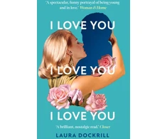 KNYGA Laura Dockrill I Love You, I Love You, I Love You