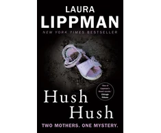 KNYGA Laura Lippman Hush Hush