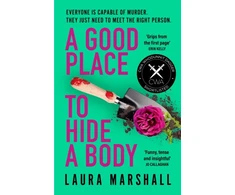 KNYGA Laura Marshall Good Place to Hide a Body, Bad Sisters meets The Good Life in this fresh and funny thriller, shortlisted for the 2025 Whodunnit Dagger