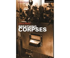 KNYGA Laura Wade Breathing Corpses