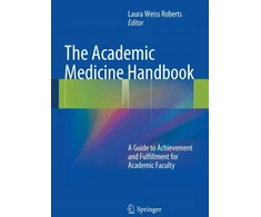 KNYGA Laura Weiss Roberts Academic Medicine Handbook