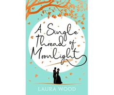 KNYGA Laura Wood A Single Thread of Moonlight