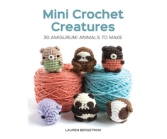 KNYGA Lauren Bergstrom Mini Crochet Creatures: 30 Amigurumi Animals to Make