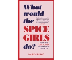 KNYGA Lauren Bravo What Would the Spice Girls Do?