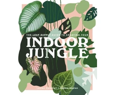 KNYGA Lauren Camilleri Leaf Supply Guide to Creating Your Indoor Jungle