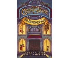 KNYGA Lauren Oliver Curiosity House: The Shrunken Head (Book One)