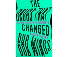 KNYGA Lauren Slater Drugs That Changed Our Minds