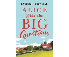 KNYGA Laurent Gounelle Alice Asks the Big Questions