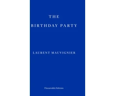 KNYGA Laurent Mauvignier Birthday Party