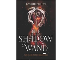 KNYGA Laurie Forest Shadow Wand