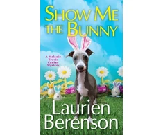 KNYGA Laurien Berenson Show Me the Bunny