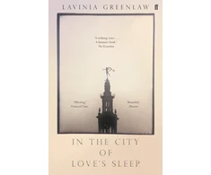 KNYGA Lavinia Greenlaw In the City of Love's Sleep