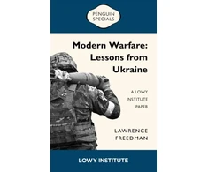 KNYGA Lawrence Freedman Modern Warfare: A Lowy Institute Paper: Penguin Special