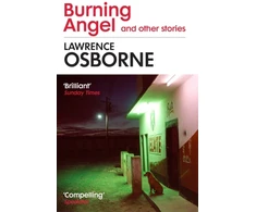 KNYGA Lawrence Osborne Burning Angel and Other Stories