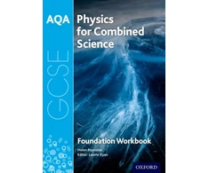 KNYGA Lawrie Ryan AQA GCSE Physics for Combined Science (Trilogy) Workbook: Foundation