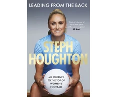 KNYGA Leading From The Back, The autobiography of former Lionesses captain and Women's Euro 2025 commentator, footballer Steph Houghton