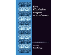 KNYGA Leah Scragg Five Elizabethan Progress Entertainments