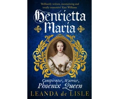 KNYGA Leanda De Lisle Henrietta Maria