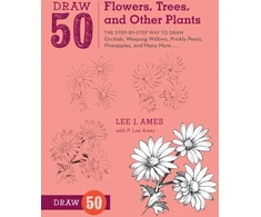 KNYGA Lee J Ames Draw 50 Flowers, Trees, and Other Plants