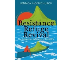 KNYGA Lennox Honychurch Resistance, Refuge, Revival