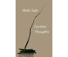 KNYGA Leonard Koren Wabi-Sabi: Further Thoughts