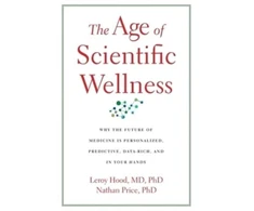 KNYGA Leroy Hood Age of Scientific Wellness