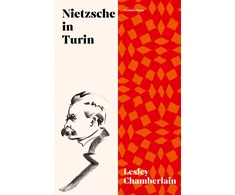 KNYGA Lesley Chamberlain Nietzsche in Turin