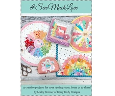 KNYGA Lesley Domier Sew Much Love, Sweet &amp; Stylish Sewing and Quilting Projects to Cherish