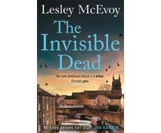 KNYGA Lesley Mcevoy Invisible Dead, The 'incredible' thriller that will leave your heart in your mouth!
