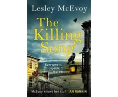 KNYGA Lesley Mcevoy Killing Song, The gripping, twisty crime thriller that will 'leave you breathless'!