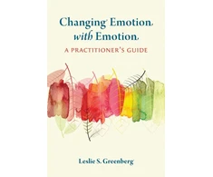 KNYGA Leslie S Greenberg Changing Emotion with Emotion